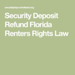 Security Deposit Refund Florida Renters Rights Law Renter Being A