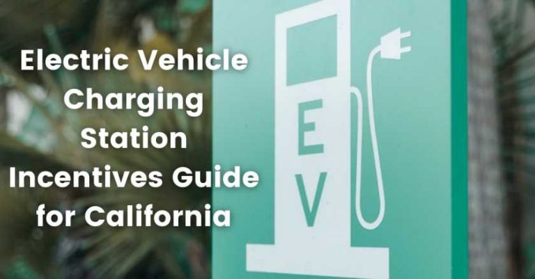 2022 Electric Vehicle Charging Station Incentives Guide For California 