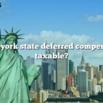 Is New York State Deferred Compensation Taxable The Right Answer